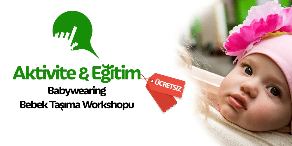 Kadıköy Anneleri'ne Özel Ücretsiz Bebek Taşıma Workshop'u-Bahar