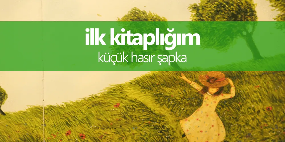 Küçük Hasır Şapka