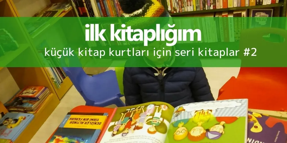 Küçük Kitap Kurtları için Seri Kitaplar-2