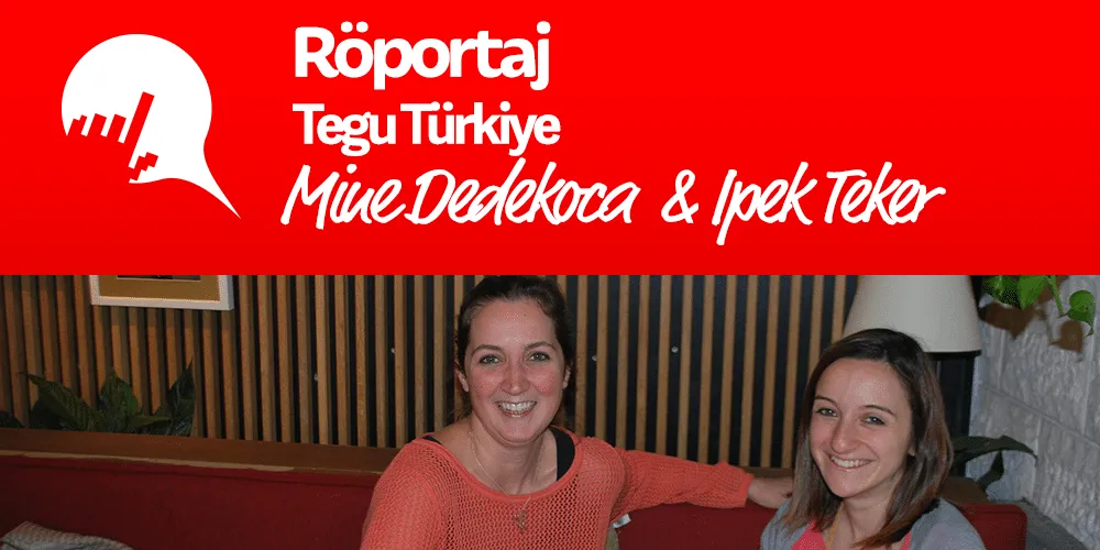 Mine Dedekoca ve İpek Teker ile Tegu Türkiye Üzerine...