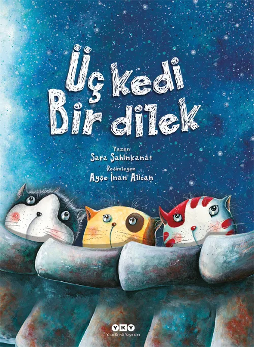 17 Şubat Dünya Kediler Günü Şerefine: Üç Kedi ve Bir Dilek
